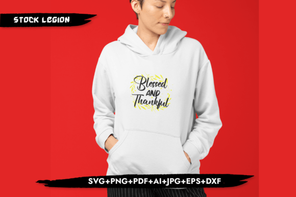 Blessed and Thankful - Christian Svg for T-Shirt Designs