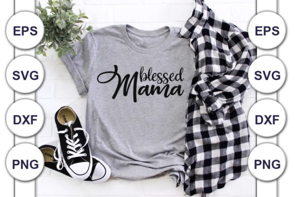 Christian Jesus Svg Design, Blessed Mama T-Shirt Designs