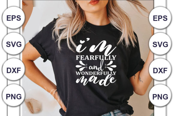 Christian Jesus Svg I’m Fearfully and W for T-Shirt Designs