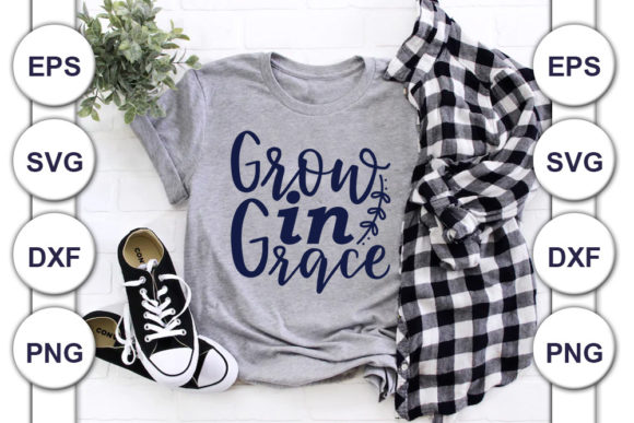 Christian Svg Design, Grow in Grace T-Shirt Designs