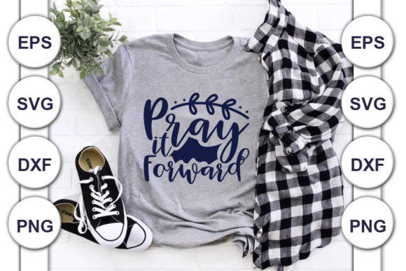 Christian Svg Design, Pray It Forword