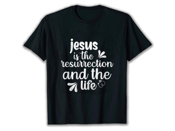 Jesus is the Resurrection and the Life