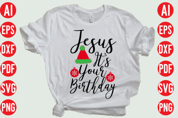 Jesus, It's Your Birthday SVG Cut File