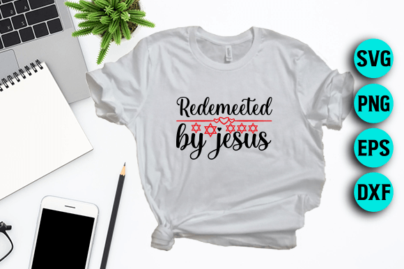 Redeemed by Jesus - SVG Design
