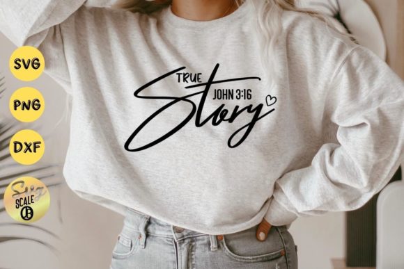 True Story Christian Bible Verse T-Shirt Review